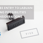 Visa-Free Entry to Labuan: Exploring Possibilities and Considerations