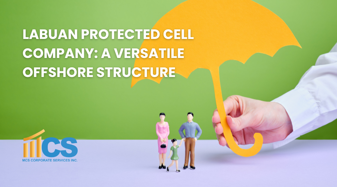 Labuan Protected Cell Company: A Versatile Offshore Structure